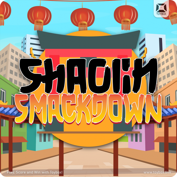 Toybox - Shaolin Smackdown